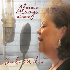 The Heart Always Remembers by Sandra Marlowe album reviews, ratings, credits