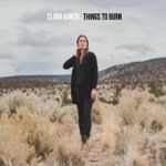 Clara Baker - Things to Burn