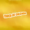 Troca De Calçada (feat. DJ MANO LOST & DJ TITÍ OFICIAL) - Single album lyrics, reviews, download