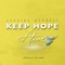 Keep Hope Alive - Jessica Mechell lyrics