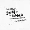 South of the Border (feat. Camila Cabello & Cardi B) [Sam Feldt Remix] - Single album lyrics, reviews, download