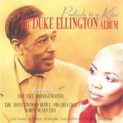 Prelude to a Kiss: The Duke Ellington Album - Dee Dee Bridgewater Prelude to a Kiss: The Duke Ellington Album - Dee Dee Bridgewater