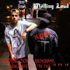 Rolling Loud - Single (feat. Andronamis The Drid) - Single by Laughing Boy Worldwide album reviews, ratings, credits