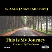 This Is My Journey by African Man Born