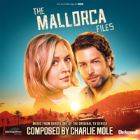 Charlie Mole - The Mallorca Files (Music from Series One of the Television Series) artwork