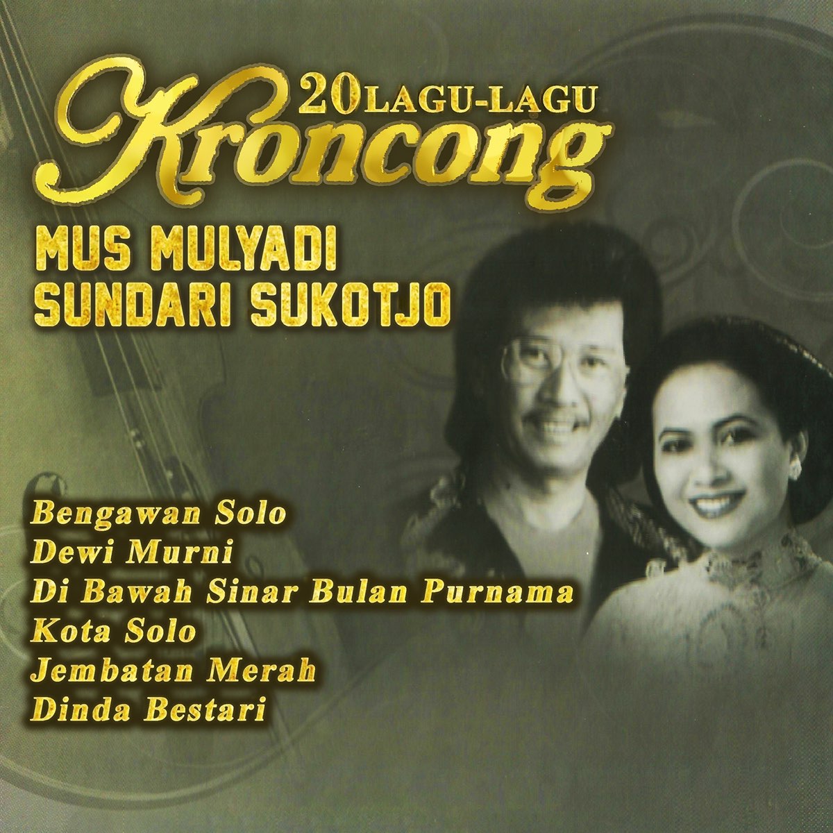 ‎Apple Music 上Mus Mulyadi & Sundari Sukotjo的专辑《20 Lagu-Lagu Keroncong