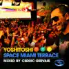 Yoshitoshi Space Miami Terrace (Mixed By Cedric Gervais) album lyrics, reviews, download