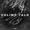 Shlime Talk - 2brazy lyrics