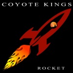 Coyote Kings - Drive Me