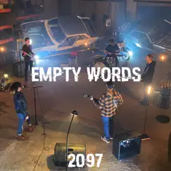 Empty Words - Single by 2097 album reviews, ratings, credits
