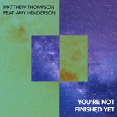 You're Not Finished Yet (feat. Amy Henderson) artwork