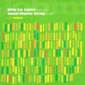 Eric Le Lann and Jean-Marie Ecay Play Jobim - Eric Le Lann & Jean-Marie Ecay