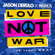 Love Not War (The Tampa Beat) - Jason Derulo & Nuka