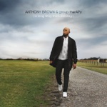 Anthony Brown & group therAPy - Trust in You