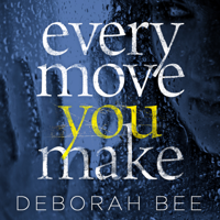 Deborah Bee - Every Move You Make artwork
