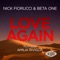 Love Again (feat. Amilia Riviglia) - Nick Fiorucci & Beta One lyrics