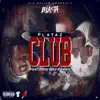 Playaz Club (feat. Drew Beez & Banga) song lyrics