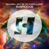 Stream & download Suspicious - Single