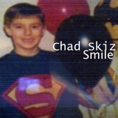 Chad Skiz - Smile