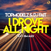 I Drove All Night (feat. Kim Alex) - EP artwork