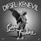 Good Friday - Diesel Kenevil lyrics