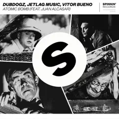 Atomic Bomb (feat. Juan Alcasar) - Single by Dubdogz, Jetlag Music & Vitor Bueno album reviews, ratings, credits