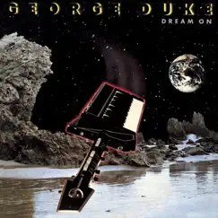 Dream On by George Duke album reviews, ratings, credits