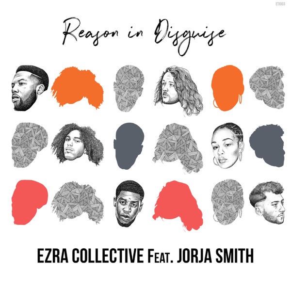 Reason in Disguise (feat. Jorja Smith) - Single - Ezra Collective