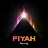 Stream & download FIYAH - Single