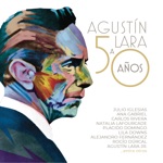 Agustín Lara - Solamente una Vez