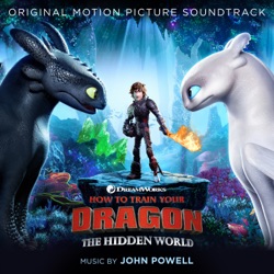 John Powell, Gavin Greenaway, DreamWorks Orchestra, Metro Voices Choir & Jenny O'Grady - The Hidden World Suite