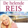 Brandon Bays - De helende reis: Een gids om jezelf te genezen en te bevrijden
