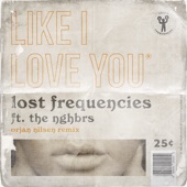 Like I Love You (feat. The NGHBRS) [Orjan Nilsen Extended Remix] artwork