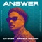 Answer (feat. Yannick Hooper) - DJ Bass lyrics