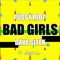 Bad Girls (feat. Desi Mo) - Pussy Riot & Dave Sitek lyrics