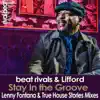 Stay in the Groove (Remixes) [Lenny Fontana & True House Stories Remix Radio Edit] - Single album lyrics, reviews, download