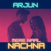 Mere Naal Nachna artwork