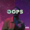 Oops (feat. Arran Kent) - Emmavie lyrics
