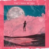 can't leave me Lone - Single