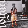 Too Bad - EP