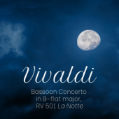 Vivaldi: Bassoon Concerto in B-flat Major, RV 501 "La notte" - EP - Various Artists