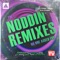 Noddin' (Dronez Remix) artwork
