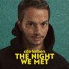 The Night We Met - Single