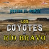 Los Coyotes del Río Bravo - Evangelina