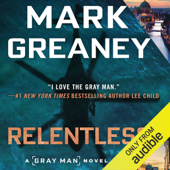 Relentless: Gray Man, Book 10 (Unabridged) - Mark Greaney Cover Art