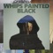 Whips Painted Black (feat. Max Wonders) - Bird Language lyrics