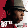0808 Sweet Soul - Nastee Nev