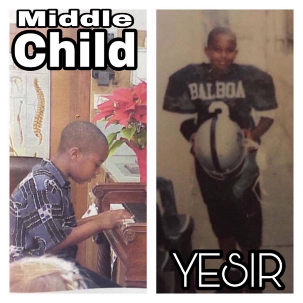 Middle Child - Single - Yesir