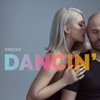 Dancin' - Single, 2019