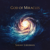 God of Miracles - Sarah Liberman